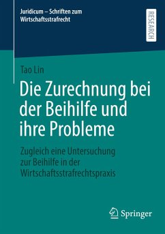 Cover Die Zurechnung bei der Beihilfe und ihre Probleme