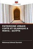 PATRIMOINE URBAIN COPTE ET ISLAMIQUE A MINYA - EGYPTE