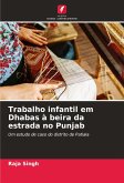 Trabalho infantil em Dhabas à beira da estrada no Punjab