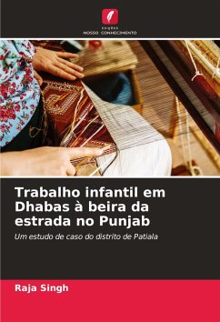 Trabalho infantil em Dhabas à beira da estrada no Punjab - Singh, Raja