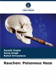 Rauchen: Poisonous Haze