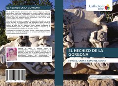 EL HECHIZO DE LA GORGONA - NEGRETE LARES, AMANDA LUCIA