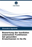 Bewertung der kardialen autonomen Funktionen bei gesunden Erwachsenen in Ile-Ife