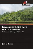 Imprescrittibilità per i reati ambientali