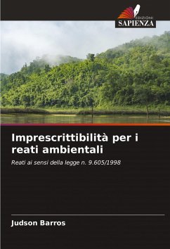 Imprescrittibilità per i reati ambientali - Barros, Judson