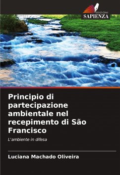 Principio di partecipazione ambientale nel recepimento di São Francisco - Machado Oliveira, Luciana