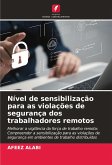 Nível de sensibilização para as violações de segurança dos trabalhadores remotos