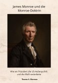 James Monroe und die Monroe-Doktrin