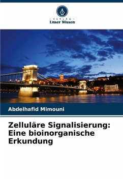Cover Zelluläre Signalisierung: Eine bioinorganische Erkundung
