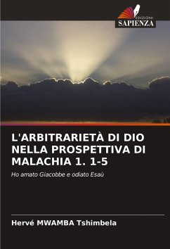 Cover L'ARBITRARIETÀ DI DIO NELLA PROSPETTIVA DI MALACHIA 1. 1-5