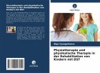 Physiotherapie und physikalische Therapie in der Rehabilitation von Kindern mit DST