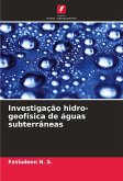 Investigação hidro-geofísica de águas subterrâneas