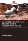 Lipoprotéines de basse densité dans la reproduction bovine