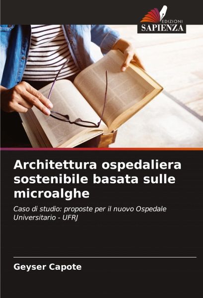 Architettura ospedaliera sostenibile basata sulle microalghe