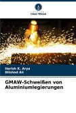 GMAW-Schweißen von Aluminiumlegierungen GMAW-Schweißen von Aluminiumlegierungen