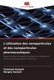 L'utilisation des nanoparticules et des nanoparticules pharmaceutiques