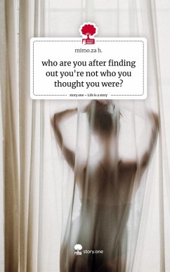 Cover who are you after finding out you're not who you thought you were?. Life is a Story - story.one