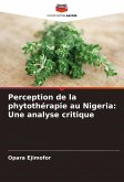 Perception de la phytothérapie au Nigeria: Une analyse critique