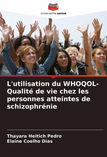 L'utilisation du WHOQOL- Qualité de vie chez les personnes atteintes de schizophrénie