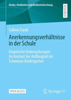 Anerkennungsverhältnisse in der Schule - Staub, Sabina