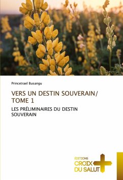 VERS UN DESTIN SOUVERAIN/ TOME 1 Cover VERS UN DESTIN SOUVERAIN/ TOME 1