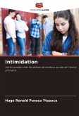 Intimidation