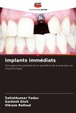 Implants immédiats Implants immédiats