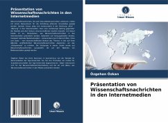 Präsentation von Wissenschaftsnachrichten in den Internetmedien - Özkan, Özgehan