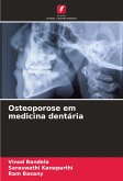 Osteoporose em medicina dentária Osteoporose em medicina dentária