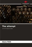 The attempt The attempt
