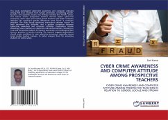 CYBER CRIME AWARENESS AND COMPUTER ATTITUDE AMONG PROSPECTIVE TEACHERS