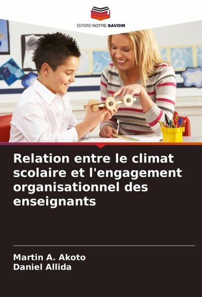 Relation entre le climat scolaire et l'engagement organisationnel des enseignants