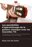 Les possibilités d'apprentissage de la guitare classique avec les nouvelles TIC