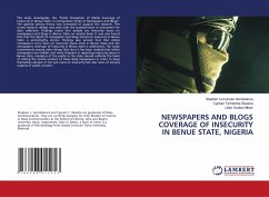 NEWSPAPERS AND BLOGS COVERAGE OF INSECURITY IN BENUE STATE, NIGERIA - Aondoakura, Stephen Lumunnen;GBASHA, Cyprian Terhemba;MTSOR, Lilian Doofan