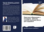 Praktika obrascheniq s othodami - faktor, sposobstwuüschij risku dlq zdorow'q