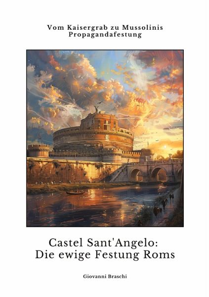 Castel Sant'Angelo: Die ewige Festung Roms