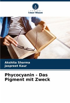 Cover Phycocyanin - Das Pigment mit Zweck