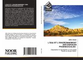 L'EAU ET L'ENVIRONNEMENT DES ESPACES PHOENICICOLES L'EAU ET L'ENVIRONNEMENT DES ESPACES PHOENICICOLES