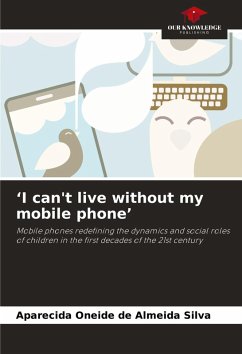 'I can't live without my mobile phone' - Silva, Aparecida Oneide de Almeida