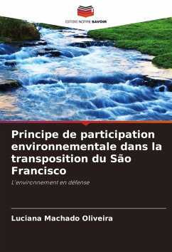 Principe de participation environnementale dans la transposition du São Francisco - Machado Oliveira, Luciana