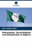 Philosophie, Gerechtigkeit und Demokratie in Nigeria