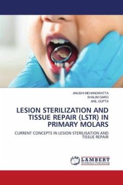 LESION STERILIZATION AND TISSUE REPAIR (LSTR) IN PRIMARY MOLARS - MEHANDIRATTA, ANUSHI;Garg, Shalini;Gupta, Anil