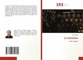 La tentative La tentative
