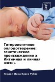 Geterologichnoe oplodotworenie: geneticheskoe proishozhdenie x Intimnaq i lichnaq zhizn' Geterologichnoe oplodotworenie: geneticheskoe proishozhdenie x Intimnaq i lichnaq zhizn'