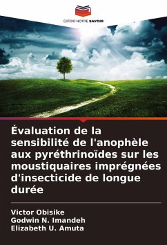 Cover Évaluation de la sensibilité de l'anophèle aux pyréthrinoïdes sur les moustiquaires imprégnées d'insecticide de longue durée
