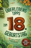 Überlebenstipps zum 18. Geburtstag