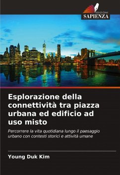Cover Esplorazione della connettività tra piazza urbana ed edificio ad uso misto