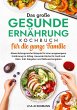 Das große Gesunde Ernährung Kochbuch... - Bild 1