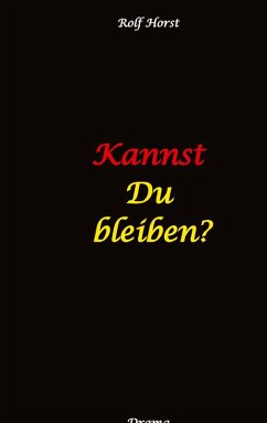 Cover Kannst Du bleiben? Eifersucht, Clique, Kontrollverlust, Alkoholsucht, posttraumatische Belastungsstörung, Handball, Insolvenz, Trennung, Psychotherapie, gefährliche Körperverletzung, Drama