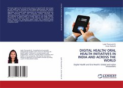 DIGITAL HEALTH/ ORAL HEALTH INITIATIVES IN INDIA AND ACROSS THE WORLD